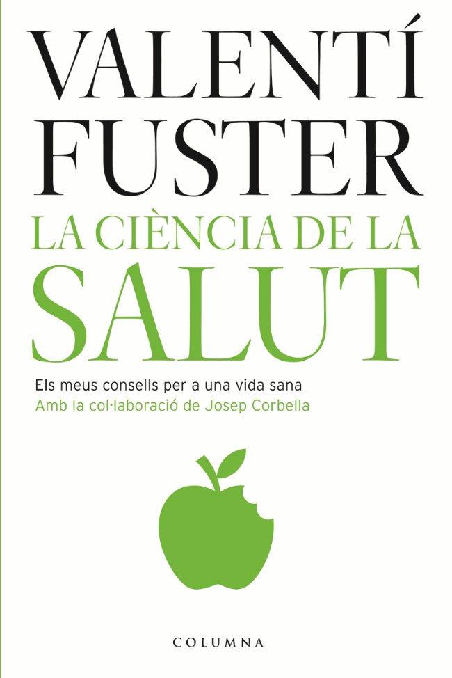 LA CIÈNCIA DE LA SALUT | 9788466407182 | JOSEP CORBELLA DOMÈNECH/VALENTÍ FUSTER CARDIOVASC. INST.