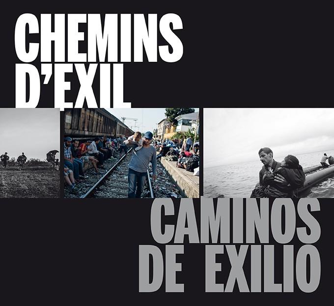 CAMINOS DE EXILIO / CHEMINS D?EXIL | 9788416714322