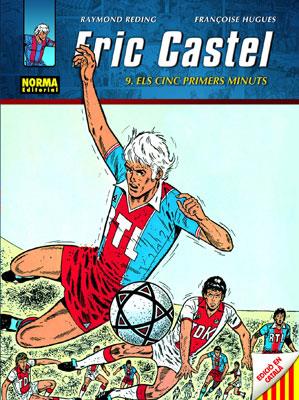 ERIC CASTEL 09. ELS CINC PRIMERS MINUTS | 9788467902273 | REDING/HUGUES