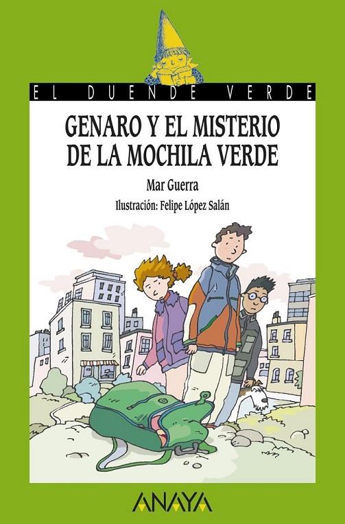 GENARO Y EL MISTERIO DE LA MOCHILA VERDE | 9788467829143 | GUERRA, MAR