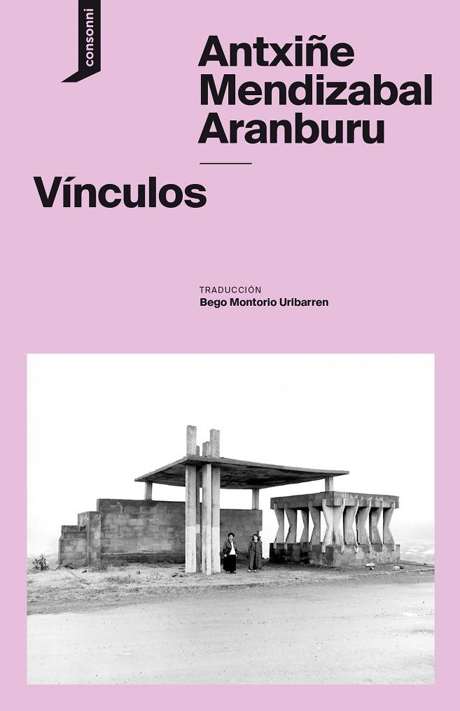 VÍNCULOS | 9788416205882 | MENDIZABAL ARANBURU, ANTXIÑE