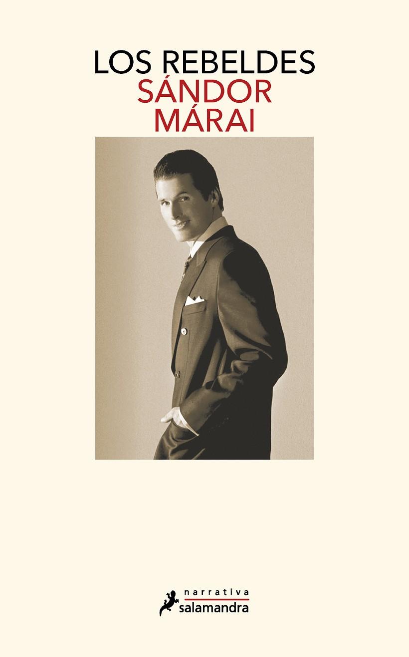 LOS REBELDES (CICLO DE LOS GARREN 1) | 9788498382136 | MÁRAI, SÁNDOR