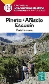 PINETA·AÑISCLO·ESCUAÍN- LOS CAMINOS DE ALBA | 9788480907163 | MONTMANY, MARTA