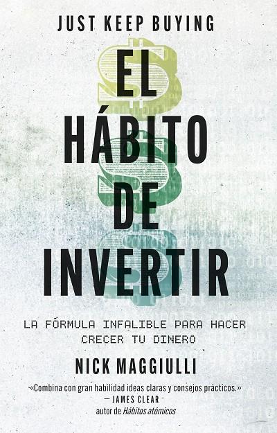 EL HÁBITO DE INVERTIR (JUST KEEP BUYING) | 9788411004343 | MAGGIULLI, NICK