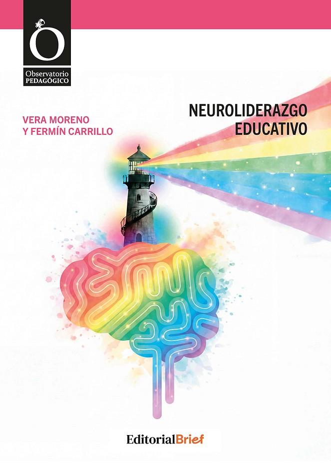 NEUROLIDERAZGO EDUCATIVO | 9788418641749 | MORENO, VERA/CARRILLO, FERMÍN