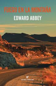 FUEGO EN LA MONTAÑA | 9788416544783 | ABBEY, EDWARD