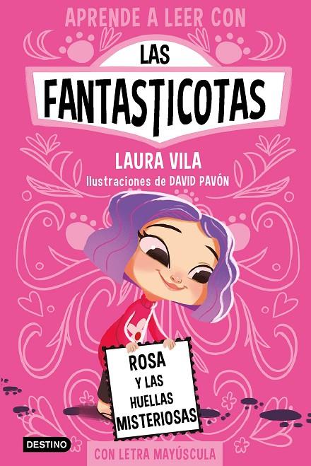APRENDER A LEER CON LAS FANTASTICOTAS 7. ROSA Y LAS HUELLAS MISTERIOSAS | 9788408276975 | VILA, LAURA
