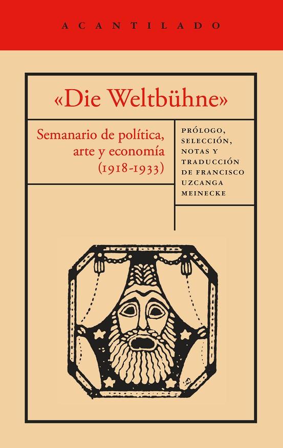 «DIE WELTBÜHNE» | 9791387964689 | MANN, THOMAS/WALSER, ROBERT/BRECHT, BERTOLT/MÁRAI, SÁNDOR/LASKER-SCHU¨LLER, ELSE/EISENSTEIN, SERGUÉI