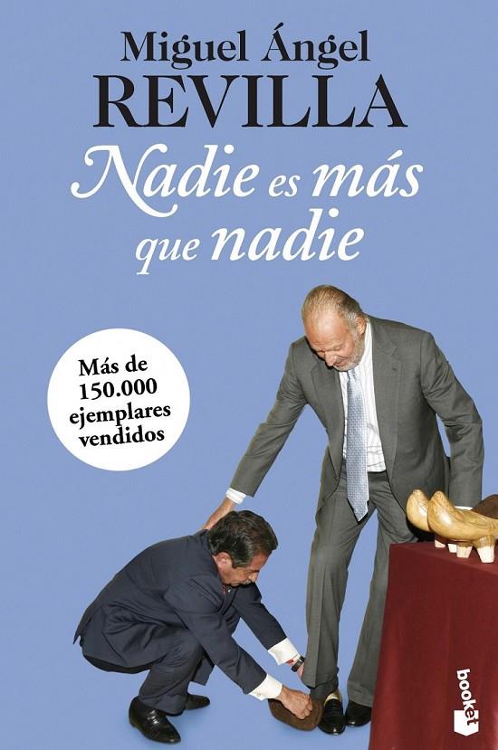 NADIE ES MÁS QUE NADIE | 9788467025385 | MIGUEL ÁNGEL REVILLA