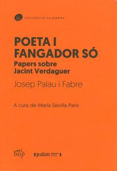 POETA I FANGADOR SÓ | 9791399077629 | PALAU I FABRE, JOSEP