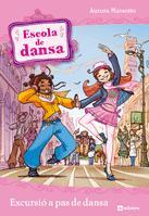 ESCOLA DE DANSA 4. EXCURSIÓ A PAS DE DANSA | 9788424633936 | MARSOTTO, AURORA