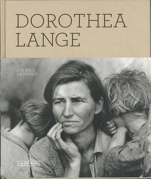 LOS AÑOS DECISIVOS | 9788492498741 | LANGE, DOROTHEA