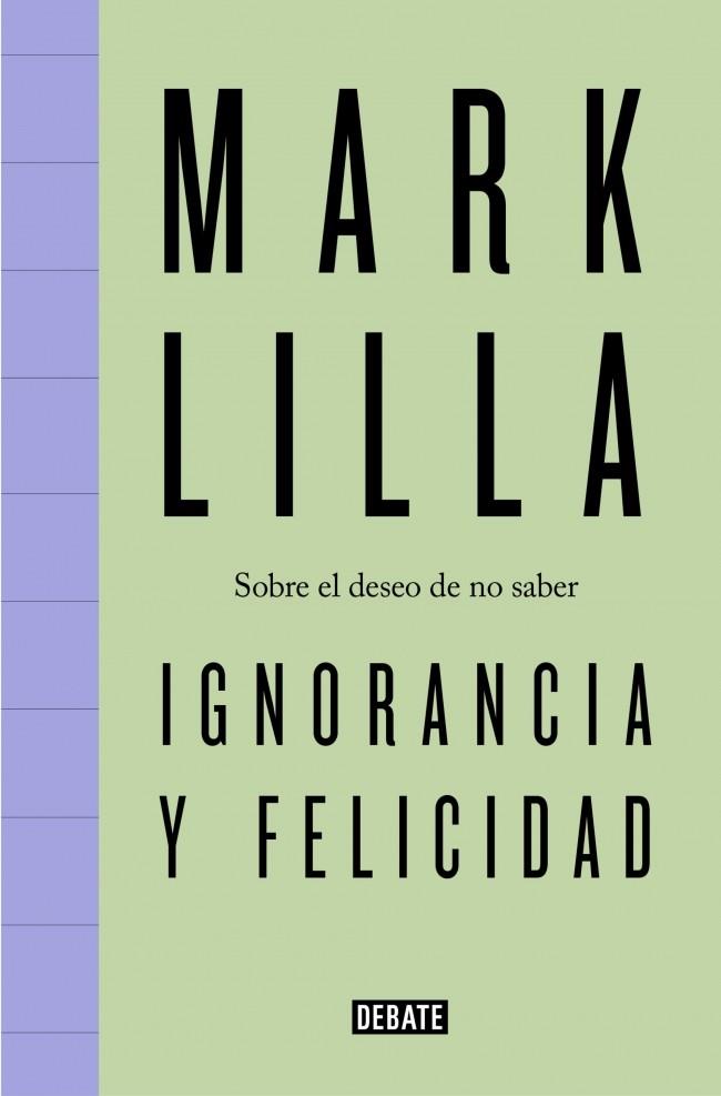 IGNORANCIA Y FELICIDAD | 9791387600716 | LILLA, MARK
