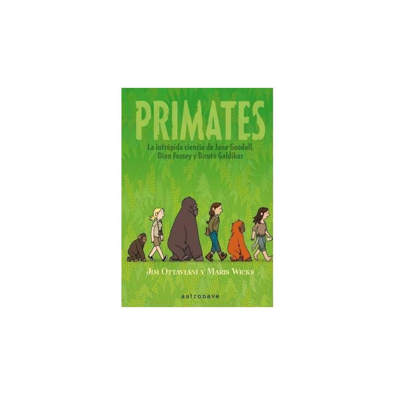 PRIMATES.LA INTREPIDA CIENCIA DE JANE GOODALL | 9788467934618