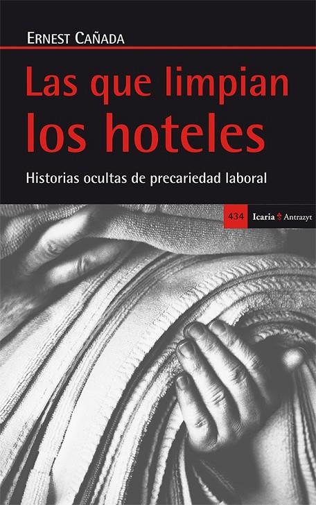 LAS QUE LIMPIAN LOS HOTELES | 9788498886849 | CAÑADA MULLOR, ERNEST