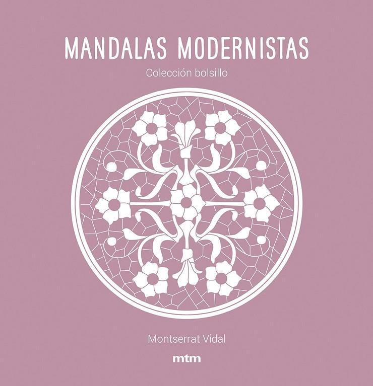 MANDALAS MODERNISTAS | 9788417165468 | VIDAL CANO, MONTSERRAT