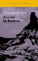 ATRAVESÉ LAS BARDENAS | 9788416748419 | GIL BERA, EDUARDO