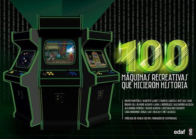 100 RECREATIVAS QUE HICIERON HISTORIA | 9788441438668 | MARTÍNEZ, DAVID/LLORET, ALBERTO/GARCÍA, MARCOS/SANZ, JOSÉ LUIS/SOL, BRUNO/ALONSO, ÁLVARO/RODRÍGUEZ,