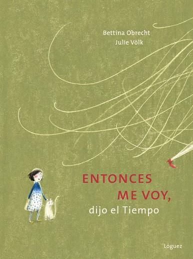 ENTONCES ME VOY, DIJO EL TIEMPO | 9788412975451 | OBRECHT, BETTINA