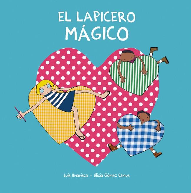 EL LAPICERO MÁGICO | 9788418599460 | AMAVISCA, LUIS