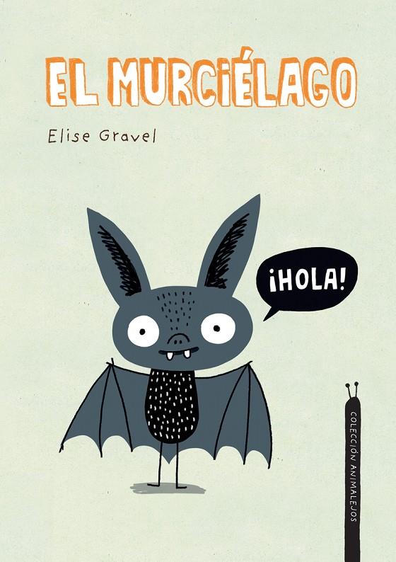 EL MURCIÉLAGO | 9788418599361 | GRAVEL, ELISE