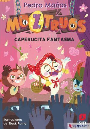 MOZTRUOS 11: CAPERUCITA FANTASMA | 9788410557659 | MAÑAS ROMERO, PEDRO