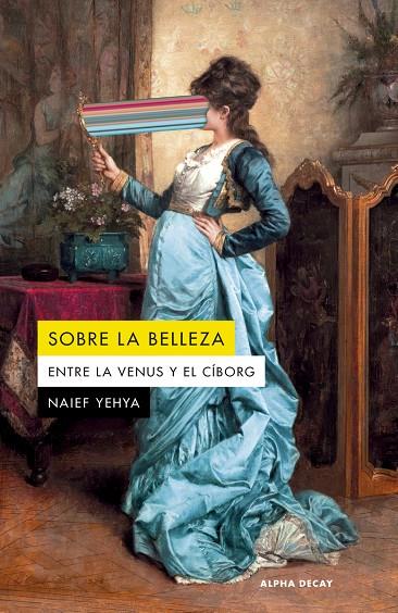 SOBRE LA BELLEZA | 9788412891393 | YEHYA, NAIEF