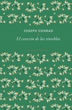 EL CORAZÓN DE LAS TINIEBLAS | 9788410989481 | CONRAD, JOSEPH