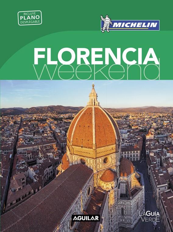 FLORENCIA (LA GUÍA VERDE WEEKEND 2016) | 9788403515130 | MICHELIN