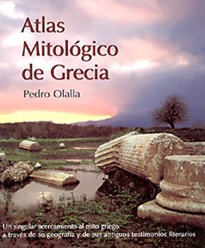 ATLAS MITOLÓGICO DE GRECIA | 9788487334436 | OLALLA GONZÁLEZ, PEDRO