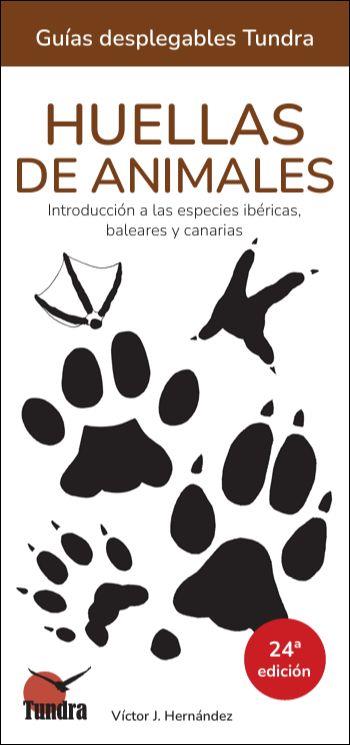 HUELLAS DE ANIMALES. INTRODUCCIÓN A LAS ESPECIES IBÉRICAS, BALEARES Y CANARIAS | 9791387759094 | HERNÁNDEZ, VÍCTOR J.