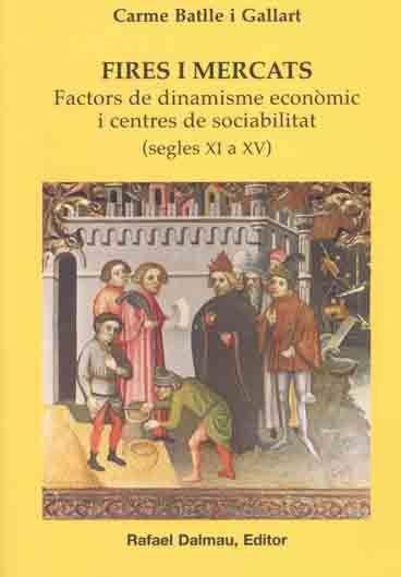 FIRES I MERCATS, SEGLES XI A XV | 9788423206742 | BATLLE I GALLART, CARME