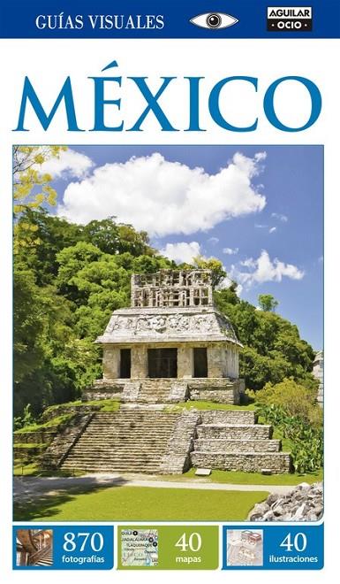 MÉXICO (GUÍAS VISUALES 2015) | 9788403514560 | VARIOS AUTORES