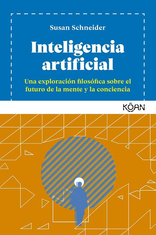 INTELIGENCIA ARTIFICIAL | 9788418223280 | SCHNEIDER, SUSAN