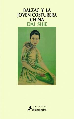 BALZAC Y LA JOVEN COSTURERA CHINA | 9788478886500 | SIJIE, DAI
