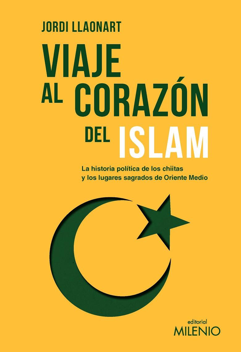VIAJE AL CORAZÓN DEL ISLAM | 9788419884916 | LLAONART LARIOS, JORDI