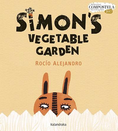 SIMONX02019;S VEGETABLE GARDEN | 9788484643500 | ALEJANDRO, ROCÍO