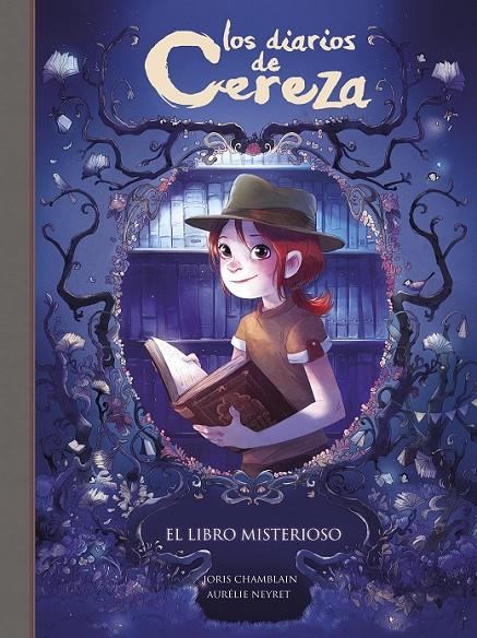 EL LIBRO MISTERIOSO (SERIE LOS DIARIOS DE CEREZA 2) | 9788420486857 | JORIS CHAMBLAIN