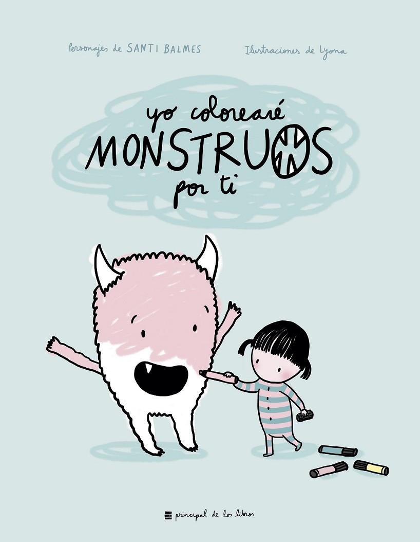 YO COLOREARÉ MONSTRUOS POR TI | 9788417333270 | BALMES, SANTI