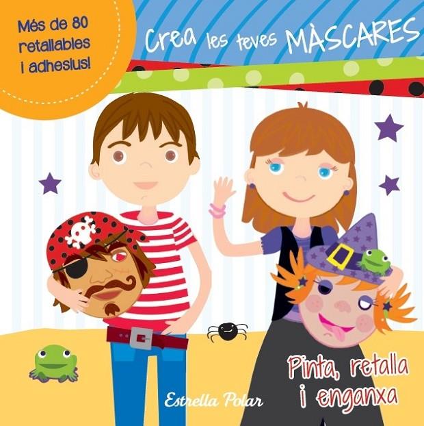 CREA LES TEVES MÀSCARES | 9788415697381 | AUTORS, DIVERSOS