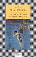 LA INSOPORTABLE LEVEDAD DEL SER | 9788472236820 | KUNDERA, MILAN