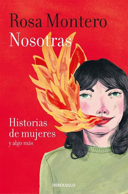 NOSOTRAS. HISTORIAS DE MUJERES Y ALGO MÁS | 9788466347495 | MONTERO, ROSA