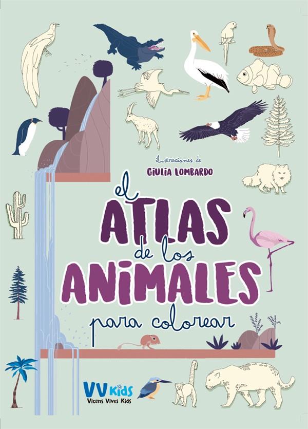 ATLAS DE LOS ANIMALES PARA COLOREAR (VVKIDS) | 9788468243733 | LOMBARDO, GIULIA
