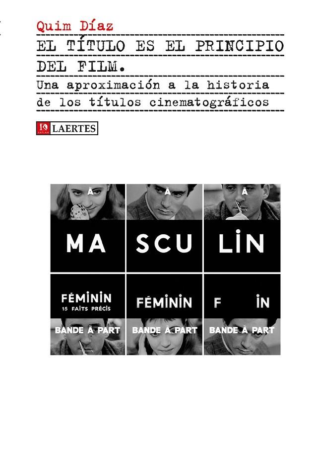 EL TÍTULO ES EL PRINCIPIO DEL FILM | 9788416783465 | DÍAZ JIMÉNEZ, QUIM