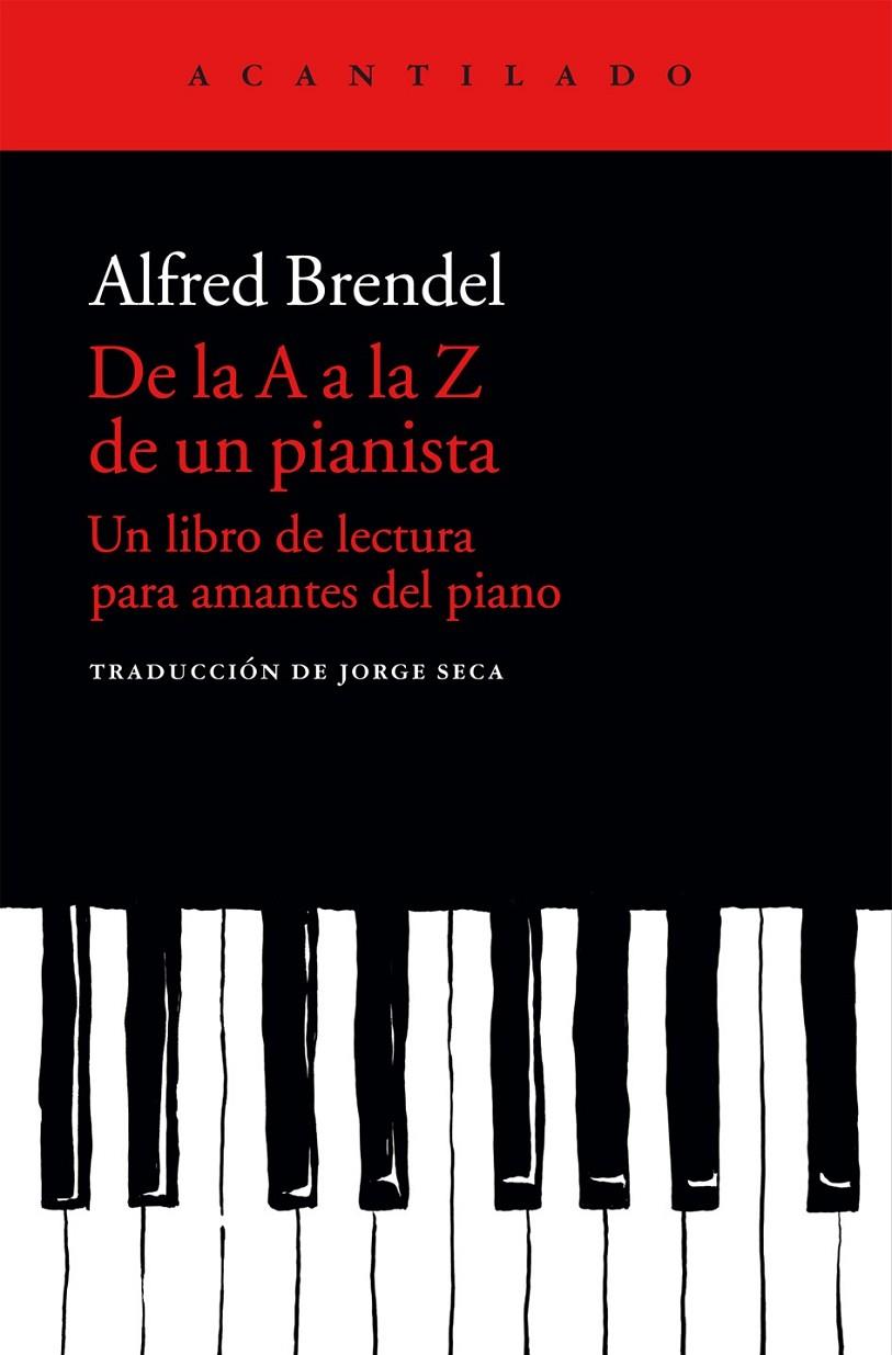 DE LA A A LA Z DE UN PIANISTA | 9788415689683 | BRENDEL, ALFRED
