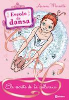 ESCOLA DE DANSA. ELS SECRETS DE LA BALLARINA | 9788424640699 | MARSOTTO, AURORA