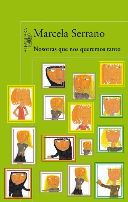 NOSOTRAS QUE NOS QUEREMOS TANTO | 9788420416779 | SERRANO, MARCELA