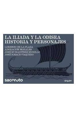 LA ILÍADA Y LA ODISEA. HISTORIA Y PERSONAJES | 9791399253917 | LORENZO DE LA,  PLAZA ESCUDERO / MORALES GÓMEZ, ADORACIÓN / MARTÍNEZ MURILLO, JISÉ MARÍA / VAQUERO I