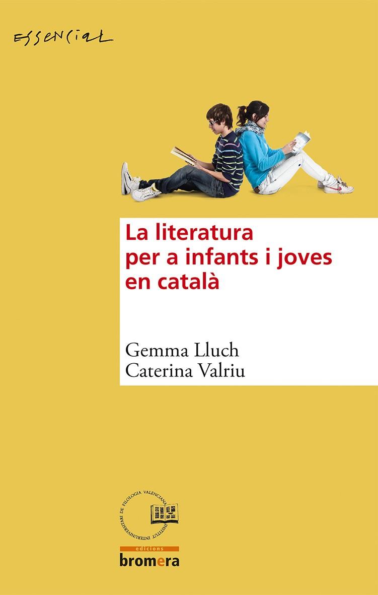 LA LITERATURA PER A INFANTS I JOVES EN CATALÀ | 9788490260982 | LLUCH CRESPO, GEMMA/VALRIU LLINÀS, CATERINA
