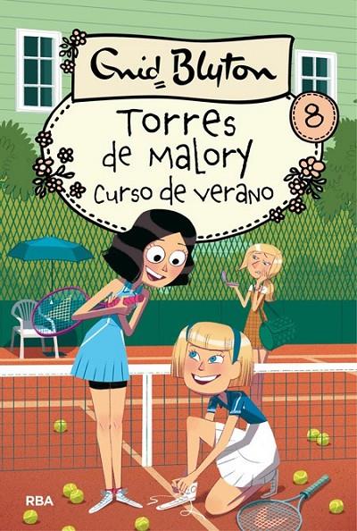 TORRES DE MALORY 8: CURSO DE VERANO | 9788427209893 | BLYTON , ENID